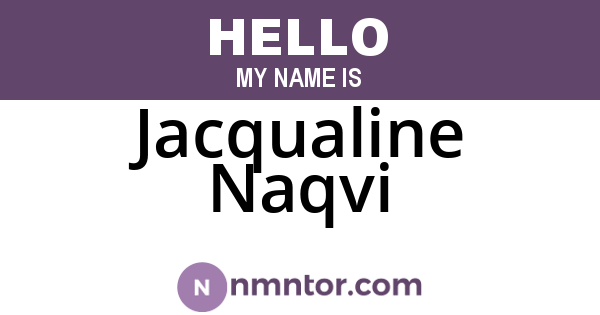 Jacqualine Naqvi