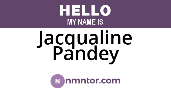 Jacqualine Pandey