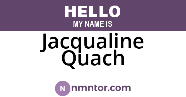 Jacqualine Quach