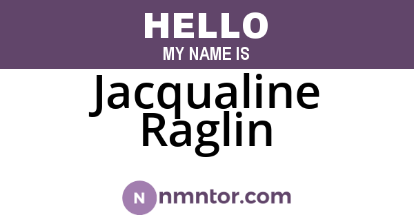 Jacqualine Raglin