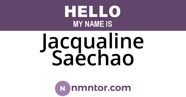 Jacqualine Saechao