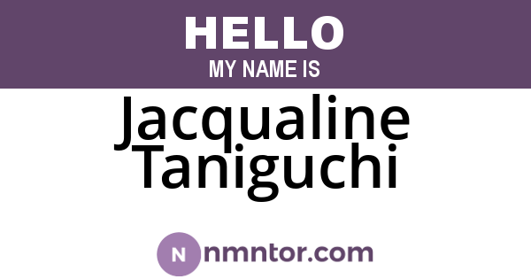 Jacqualine Taniguchi