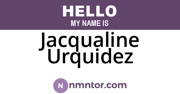 Jacqualine Urquidez