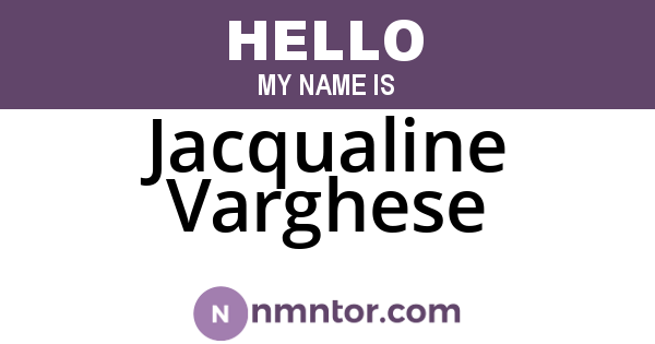 Jacqualine Varghese
