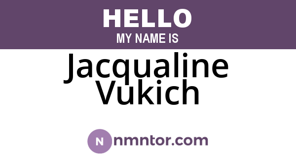 Jacqualine Vukich