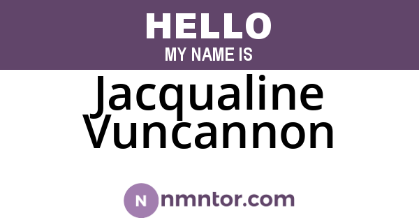 Jacqualine Vuncannon