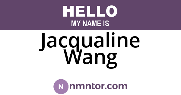 Jacqualine Wang