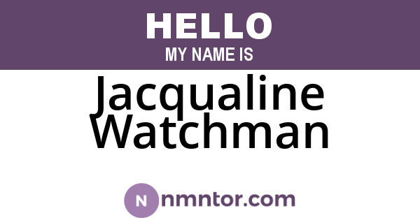 Jacqualine Watchman
