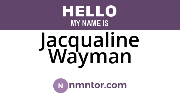 Jacqualine Wayman