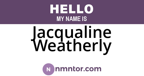 Jacqualine Weatherly