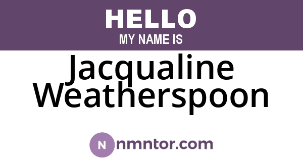 Jacqualine Weatherspoon
