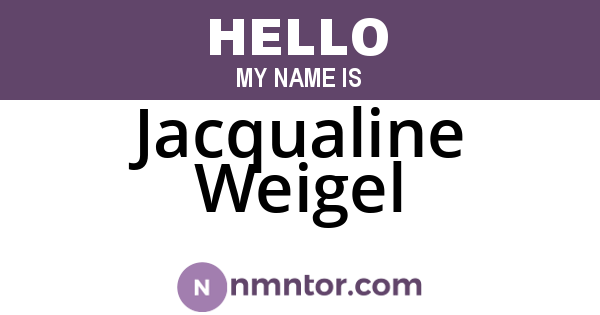 Jacqualine Weigel