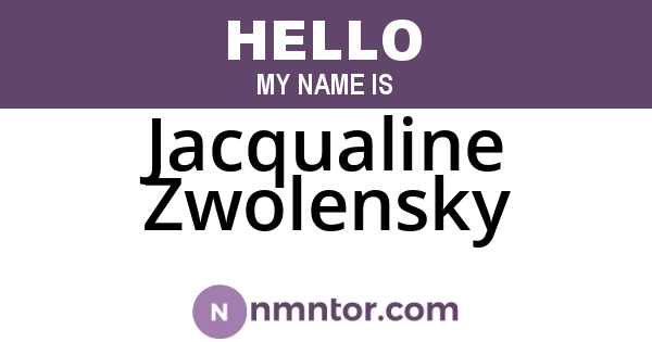 Jacqualine Zwolensky