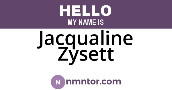 Jacqualine Zysett