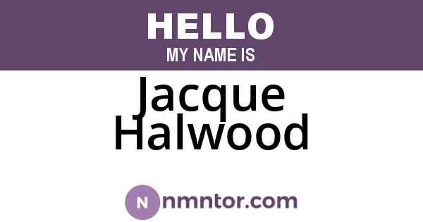 Jacque Halwood