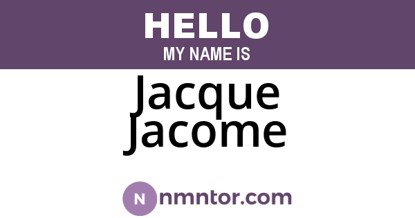 Jacque Jacome