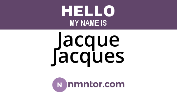 Jacque Jacques