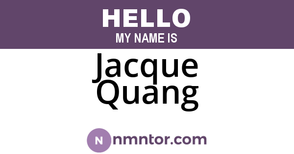 Jacque Quang