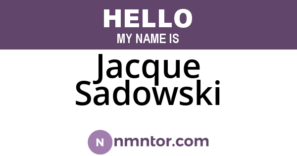 Jacque Sadowski