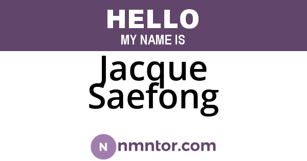 Jacque Saefong