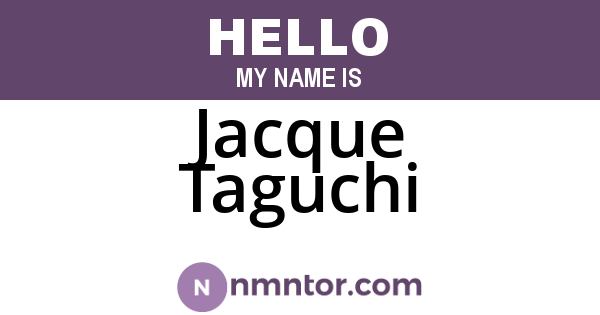 Jacque Taguchi