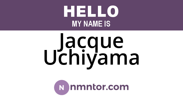 Jacque Uchiyama
