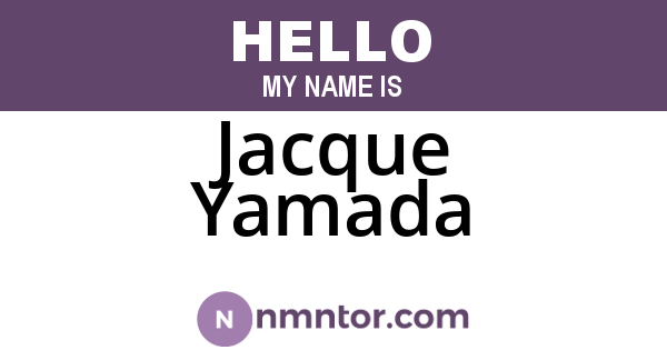 Jacque Yamada