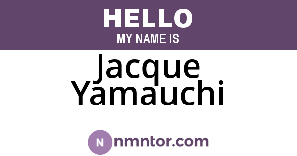Jacque Yamauchi