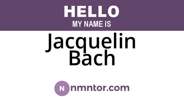 Jacquelin Bach