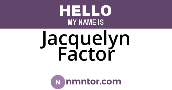 Jacquelyn Factor