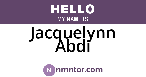 Jacquelynn Abdi