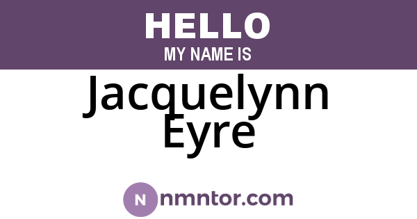 Jacquelynn Eyre