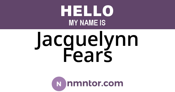 Jacquelynn Fears