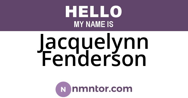 Jacquelynn Fenderson