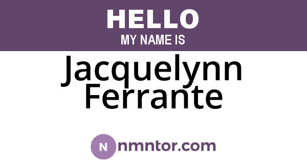 Jacquelynn Ferrante