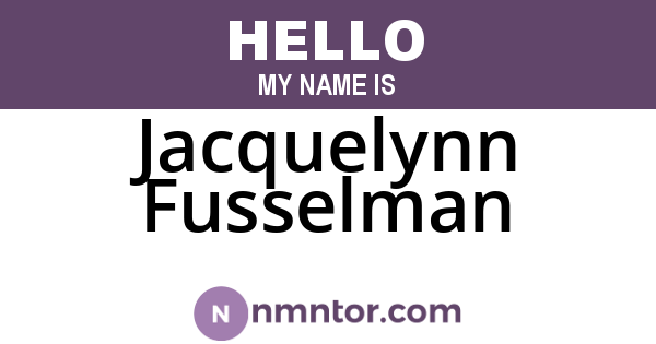 Jacquelynn Fusselman