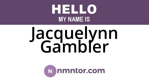 Jacquelynn Gambler
