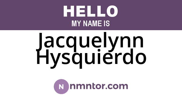 Jacquelynn Hysquierdo