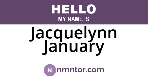 Jacquelynn January