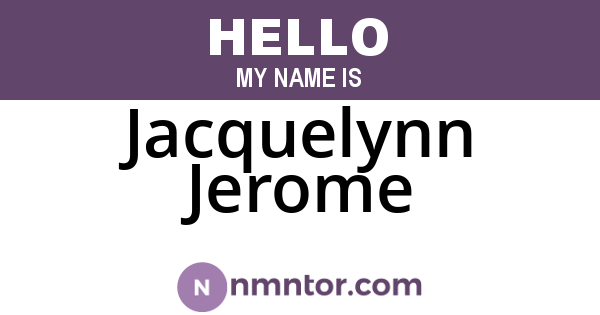 Jacquelynn Jerome
