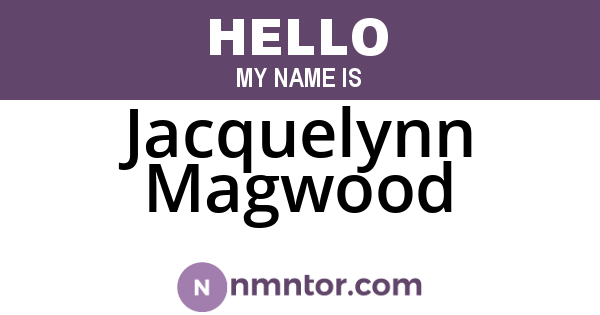 Jacquelynn Magwood