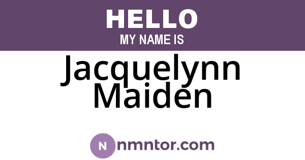 Jacquelynn Maiden