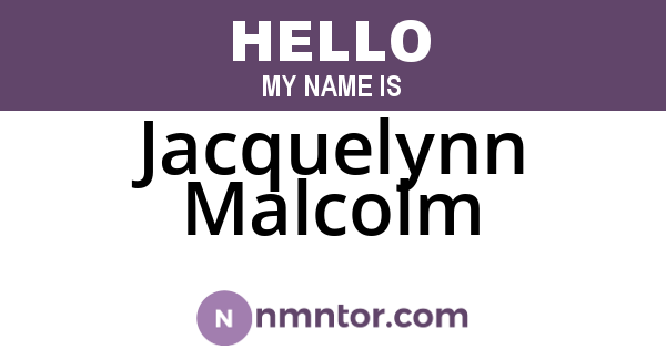 Jacquelynn Malcolm