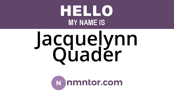 Jacquelynn Quader