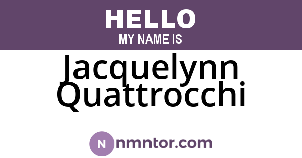 Jacquelynn Quattrocchi