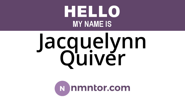 Jacquelynn Quiver