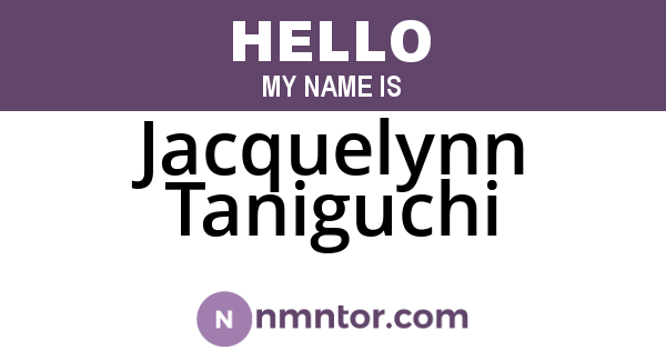 Jacquelynn Taniguchi