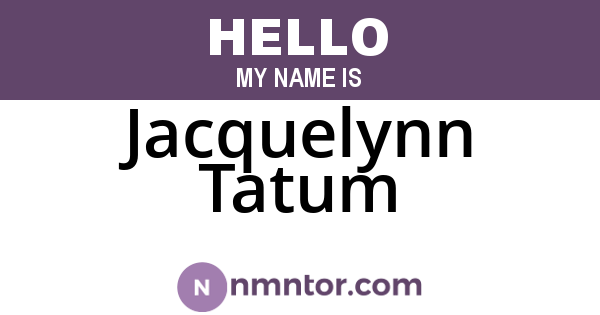 Jacquelynn Tatum
