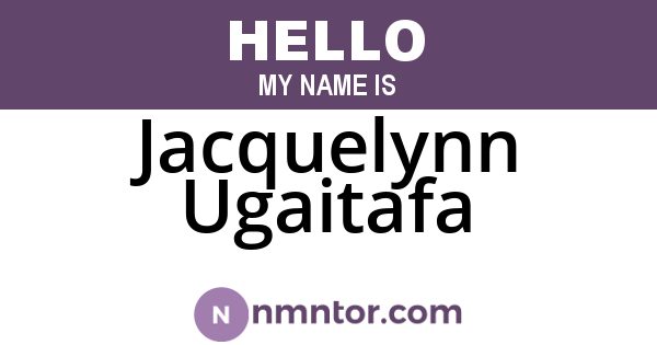 Jacquelynn Ugaitafa