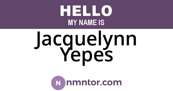 Jacquelynn Yepes